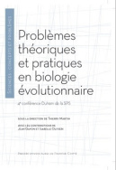 Problèmes théoriques et pratiques en biologie évolutionnaire