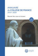 Annuaire du Collège de France, 120<sup>e</sup> année, 2019-2020