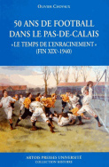 Cinquante ans de football dans le Pas-De-Calais.