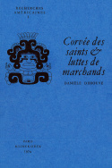 Corvée de saints et luttes de marchands