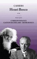 Correspondance Gaston Bachelard - Henri Bosco