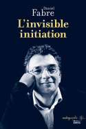 L'invisible initiation