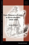 Entre Piémont et France : la Savoie déroutée, 1848-1858