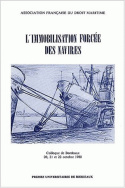 Immobilisation forcée des navires (L')