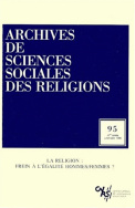 Archives de sciences sociales des religions, n° 95/1996