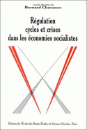 Régulation, cycles et crises dans les économies socialistes