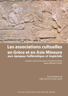 Les associations cultuelles en Grèce et en Asie Mineure aux époques hellénistique et impériale