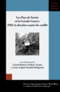 Les Pays de Savoie dans la Grande Guerre : 1918, la dernière année du conflit