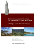 Entre archéologie et écologie, une Préhistoire de tous les milieux