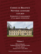 Le premier siècle de l'abbaye de Bellevaux (1119-1220) en 2 volumes