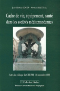 Cadre de vie, équipement, santé dans les sociétés méditerranéennes