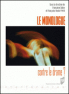 Le monologue contre le drame