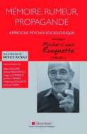 Mémoire, rumeur, propagande: Approche psycho-sociologique