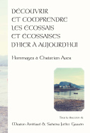 Découvrir et comprendre les Écossais et Écossaises d'hier à aujourd'hui