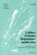 Cahiers d'études hispaniques médiévales, n° 34/2011