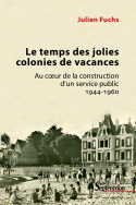 Le temps des jolies colonies de vacances