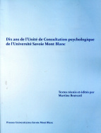 Dix ans de l'Unité de Consultation psychologique  de l'Université Savoie Mont Blanc