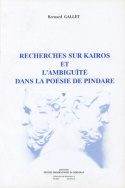 Recherches sur Kairos et l'ambiguïté dans la poésie de Pindare