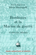 Bordeaux et la marine de guerre, 17e-20e siècles