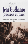 Jean Guéhenno, guerres et paix