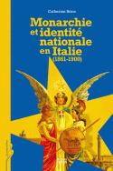 Monarchie et identité nationale en Italie (1860-1900)