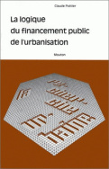 La logique du financement public de l'urbanisation