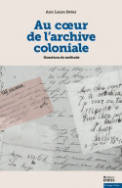 Au cœur de l'archive coloniale