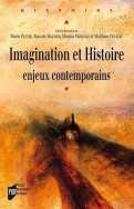 Imagination et histoire : enjeux contemporains