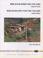 Bibliographie générale sur les monts Nilgiri de l'Inde du Sud, 1603-1996/A Comprehensive Bibliography for The Nilgiri Hills of Southern India, 1603-1996