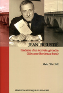 Jean Freustié, itinéraire d'un écrivain girondin