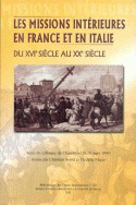 Les missions intérieures en France et en Italie du 16<sup>e</sup> siècle au 20<sup>e</sup> siècle