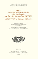 Essai sur les probabilités de la durée de la vie humaine (1746). Addition à l'essai (1760)