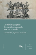 Les historiographies des mondes normands, XVIIe-XXIe siècle