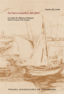 De Paris à Istanbul, 1851-1949