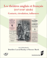 Les théâtres anglais et français (XVI<sup>e</sup>-XVIII<sup>e</sup>siècle)