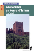 Gouverner en terre d'Islam