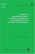 L'usage et l'enregistrement, éléments essentiels de l'harmonisation du droit des marques