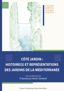 Côté jardin: Histoire(s) et représentations des jardins de la Méditerranée