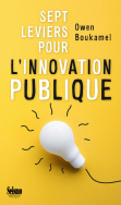 Sept leviers pour l'innovation publique