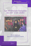 Les Révolutions littéraires aux XIX<SUP>e</SUP> et XX<SUP>e</SUP> siècles