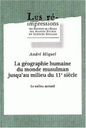 La géographie humaine du monde musulman jusqu'au milieu du 11e siècle :