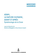 Adam, la nature humaine, avant et après