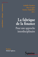 La fabrique de la finance