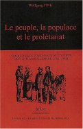 Le peuple, la populace et le prolétariat