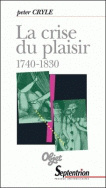 Crise du plaisir (1740-1830) (La)