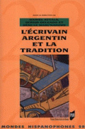 L'Ecrivain argentin et la tradition