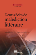 Deux siècles de malédiction littéraire